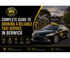 Reserve Your Trusted Reliable Taxi Service in Berwick with Berwick Taxi Services