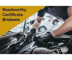 Roadworthy Certificate Brisbane For A Simple Vehicle Inspection